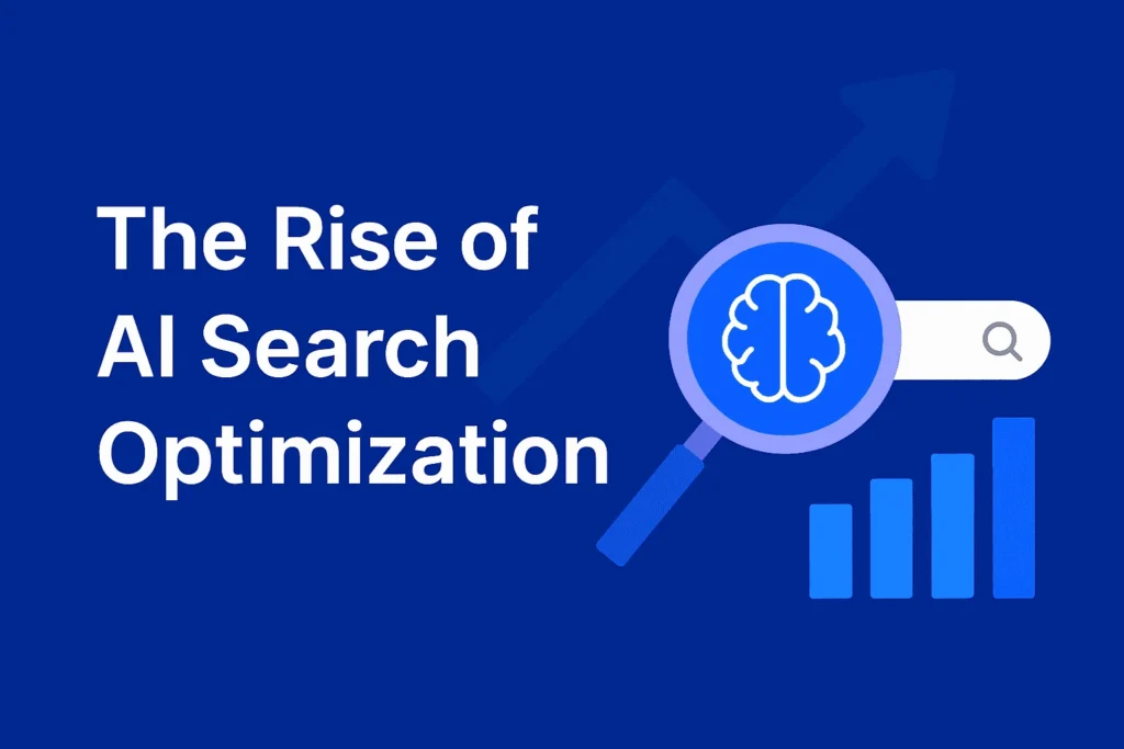 The Rise of AI Search Optimization: A Smarter Path to Visibility ai search optimisation
